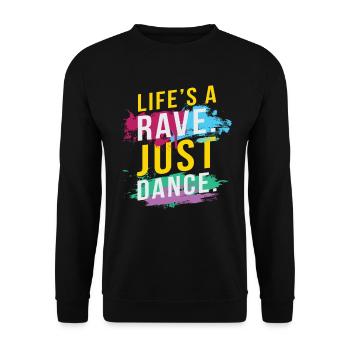 Life´s A Rave Just Dance Music Festival Rave Dj - Sweat-shirt Unisexe - noir - Devant - Alina (178cm) & Michal (187cm)