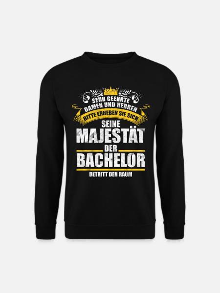 Lustiges Bachelor Sprüche Geschenk - Unisex Pullover - Schwarz