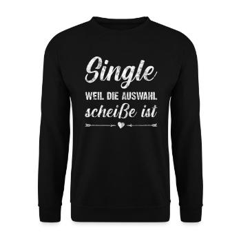 Lustiges Single Sprüche Geschenk - Unisex Pullover - Schwarz - Vorne - Alina (178cm) & Michal (187cm)