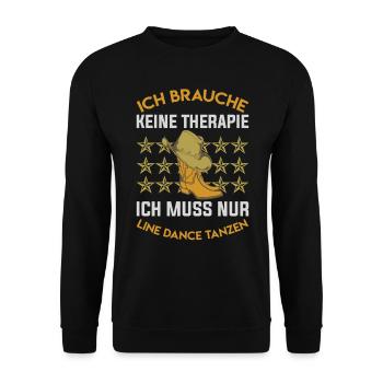 Keine Therapie Line Dance Geschenk - Unisex Pullover - Schwarz - Vorne - Alina (178cm) & Michal (187cm)