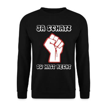Ja Schatz du hast Recht - und ich hab meine Ruhe - Unisex Pullover - Schwarz - Vorne - Alina (178cm) & Michal (187cm)