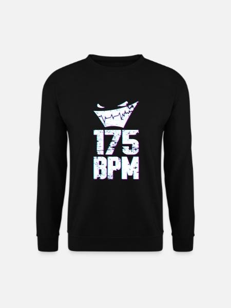 175 150 BPM Hardstyle Raver Trance House Techno - Unisex Pullover - Schwarz