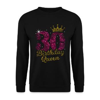 30 years Bday Queen 30th birthday Queen Thirty - Unisex Sweatshirt - black - Front - Alina (178cm) & Michal (187cm)