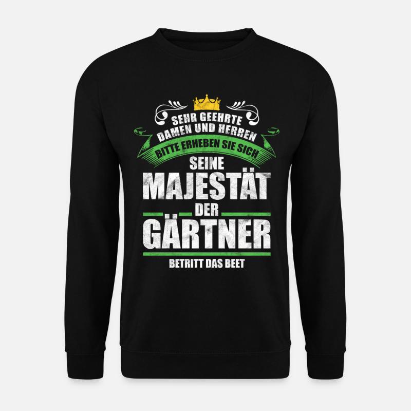 Gartenarbeit Gärtner Sprüche Geschenkidee - Unisex Pullover - Schwarz