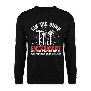 Lustiges Gartenarbeit Gärtner Sprüche Geschenk - Unisex Pullover - Schwarz - Vorne - Alina (178cm) & Michal (187cm)