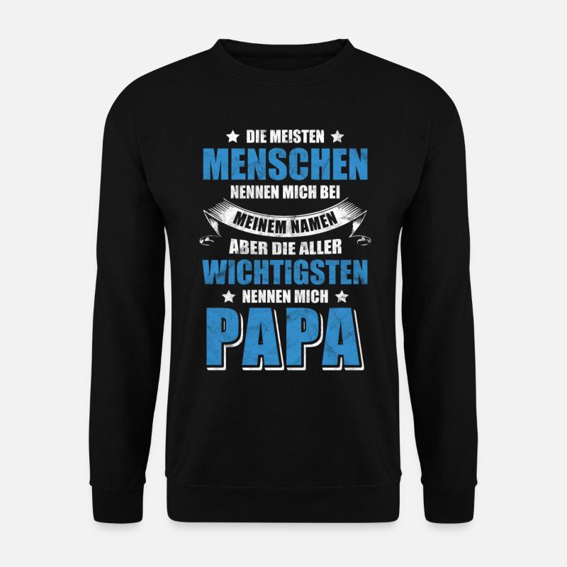Papa Vater Vatertag Geburtstag Geschenk - Unisex Pullover - Schwarz