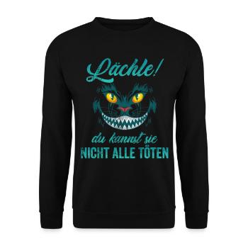 Lächle! Du kannst sie nicht alle töten - Unisex Pullover - Schwarz - Vorne - Alina (178cm) & Michal (187cm)