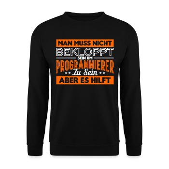 Programmierer Informatiker Geek Lustiger Spruch - Unisex Pullover - Schwarz - Vorne - Alina (178cm) & Michal (187cm)