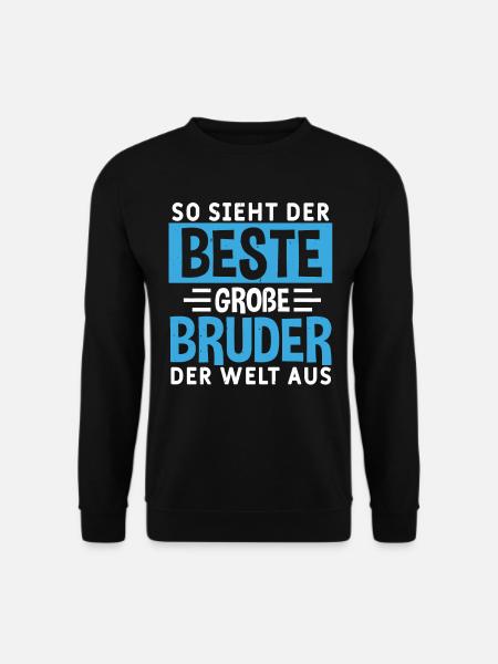 So sieht der beste große Bruder der Welt aus - Unisex Pullover - Schwarz