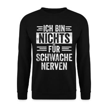 Schwache Nerven Witziger Spruch - Unisex Pullover - Schwarz - Vorne - Alina (178cm) & Michal (187cm)