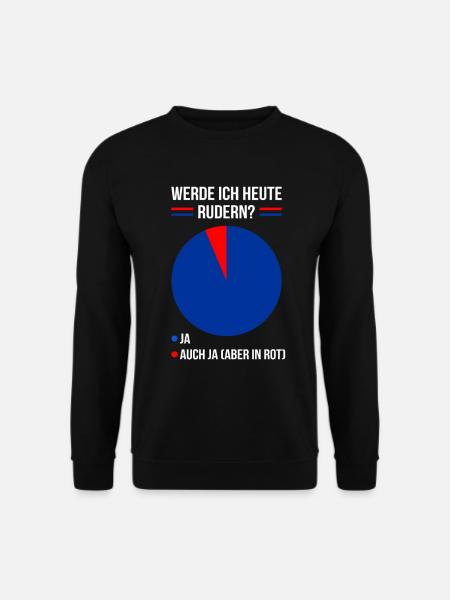 Werde Ich Rudern Ruderer Rudersport Wassersport - Unisex Pullover - Schwarz