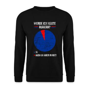 Ruderer Spruch Rudern Rudersport Witzig - Unisex Pullover - Schwarz - Vorne - Alina (178cm) & Michal (187cm)