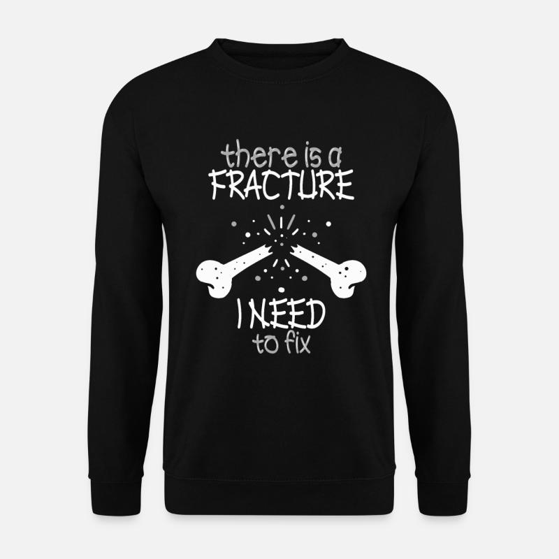 orthopedic surgeon fractures - Unisex Sweatshirt - black
