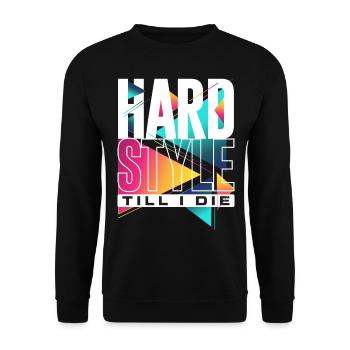 Hardstyle Till I Die - Unisex Pullover - Schwarz - Vorne - Alina (178cm) & Michal (187cm)