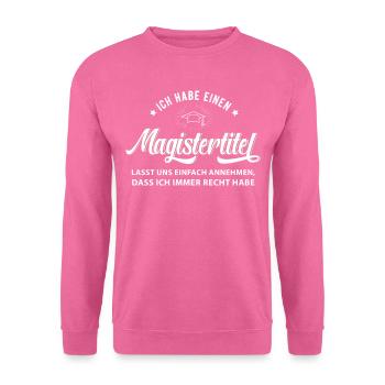 Magister Hut Spruch Sponsion Magisterabschluss - Unisex Pullover - Pink - Vorne