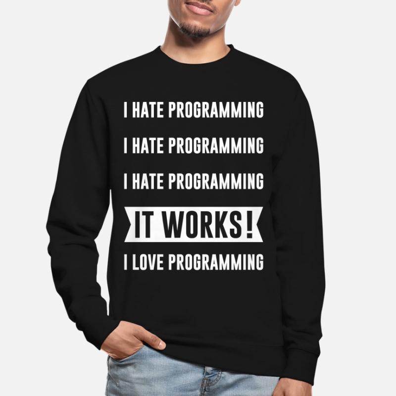 Programmierer - I HATE PROGRAMMING Unisex Pullover