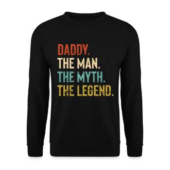 Daddy The Man The Myth The Legend Fathers Day Gift - Sweat-shirt Unisexe - noir - Devant - Alina (178cm) & Michal (187cm)