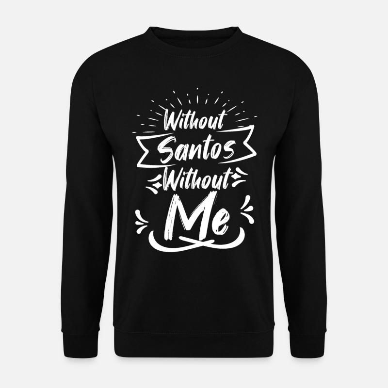 Nom de Santos - Sweat-shirt Unisexe - noir