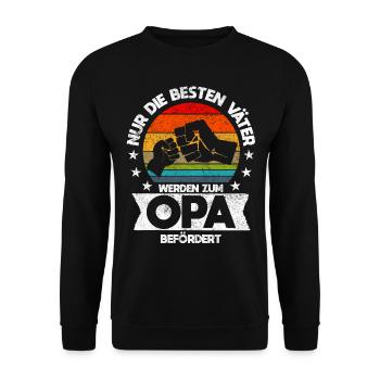 Nur die besten Väter werden zum Opa befördert - Unisex Pullover - Schwarz - Vorne - Alina (178cm) & Michal (187cm)