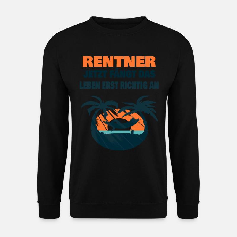 rentner lustiger spruch - Unisex Pullover - Schwarz