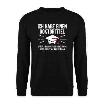 Doktorhut lustiger Spruch Promotion Doktoren - Unisex Pullover - Schwarz - Vorne - Alina (178cm) & Michal (187cm)