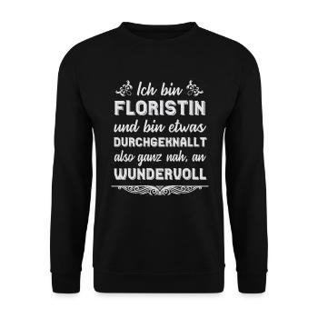 Floristin Floristinnen Lustige Sprüche Geschenk - Unisex Pullover - Schwarz - Vorne - Alina (178cm) & Michal (187cm)