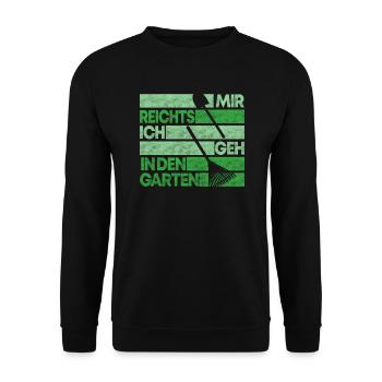 Garten Mir Reichts Lustiges Gärtner Geschenk - Unisex Pullover - Schwarz - Vorne - Alina (178cm) & Michal (187cm)