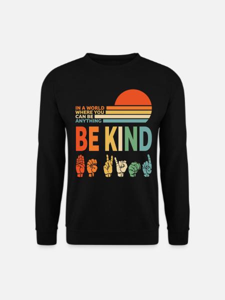 Be Kind - Unisex Pullover - Schwarz