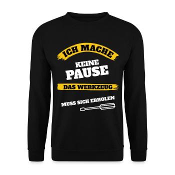 Ich mache keine Pause - Unisex Pullover - Schwarz - Vorne - Alina (178cm) & Michal (187cm)