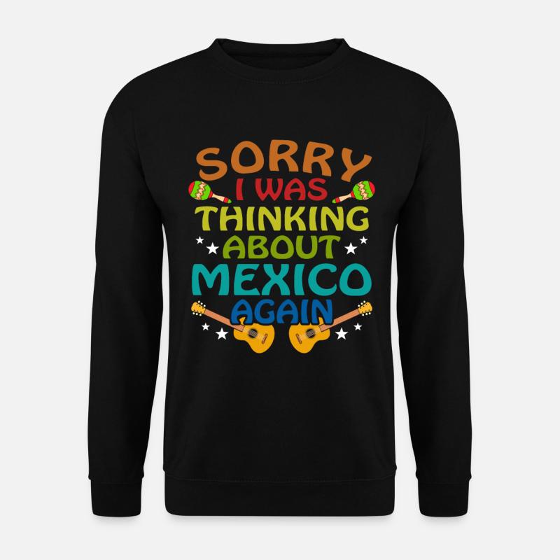 Mexico Mexicans - Unisex Sweatshirt - black