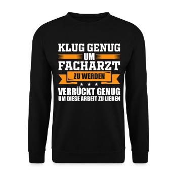 Facharzt Arzt Sprüche Geschenk - Unisex Pullover - Schwarz - Vorne - Alina (178cm) & Michal (187cm)