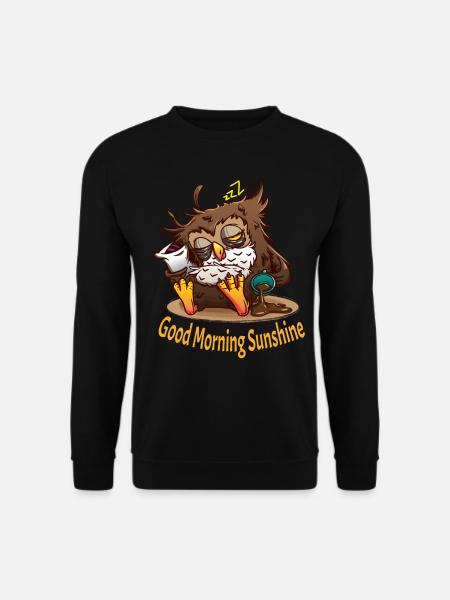 Eule Bild, good morning sunshine, Morgenmuffel - Unisex Pullover - Schwarz