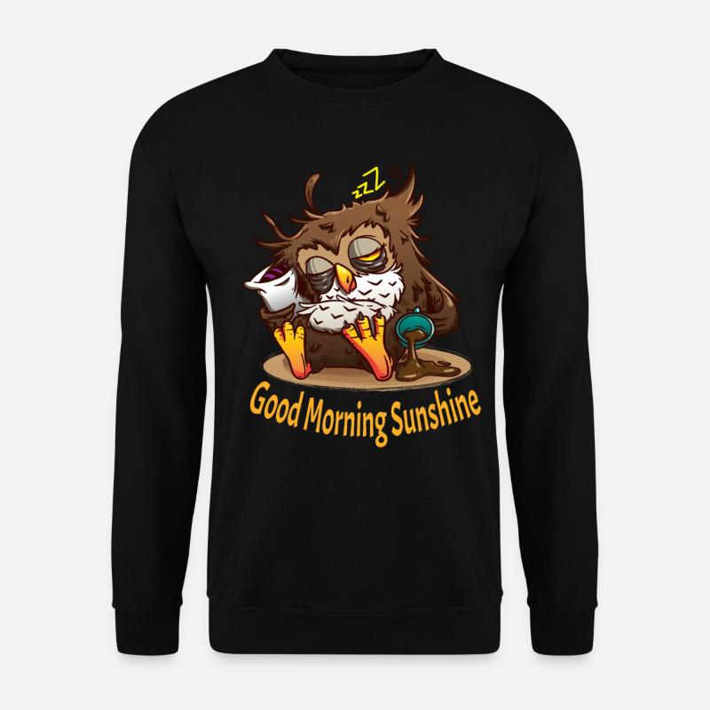 Eule Bild, good morning sunshine, Morgenmuffel - Unisex Pullover - Schwarz