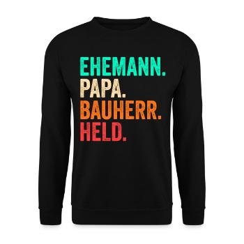Bauherr Papa Vater Vatertag Bauleiter Hausbau - Unisex Pullover - Schwarz - Vorne - Alina (178cm) & Michal (187cm)