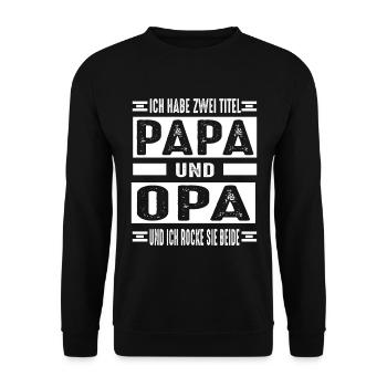 Opa Vater Uropa - Unisex Pullover - Schwarz - Vorne - Alina (178cm) & Michal (187cm)