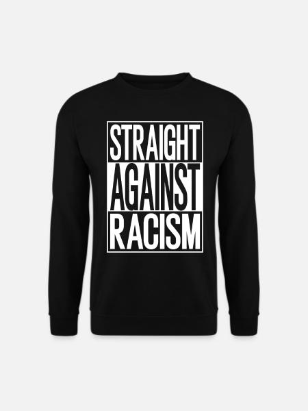 Straight Against Racism Statement - Unisex Sweatshirt - black