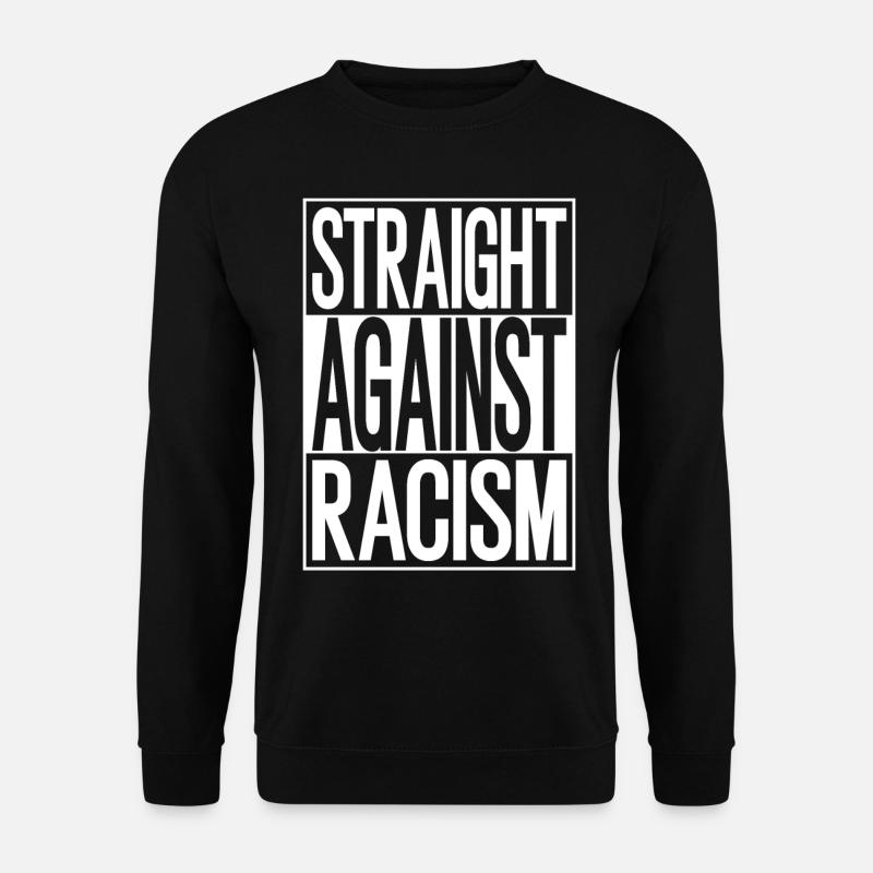 Straight Against Racism Statement - Unisex Pullover - Schwarz