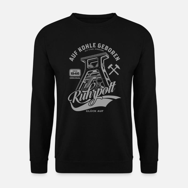 Ruhrpott - Auf Kohle Geboren - Unisex Pullover - Schwarz