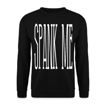 2reborn SPANK ME spruch funny fun lustig verpruege - Unisex Pullover - Schwarz - Vorne - Alina (178cm) & Michal (187cm)