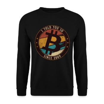 I told you so - Bitcoin and Crypto Design - Unisex Sweatshirt - black - Front - Alina (178cm) & Michal (187cm)