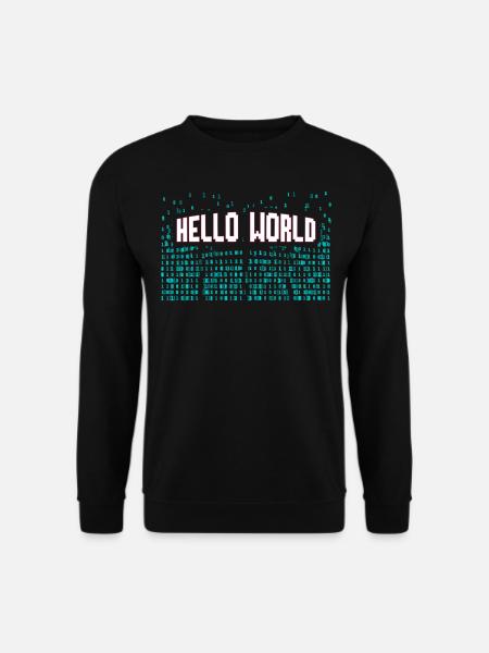 Hello World Computer Scientist Gift - Unisex Pullover - Schwarz