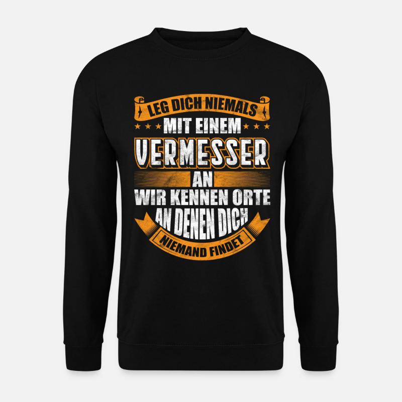 Vermesser Vermessungsingenieur Geschenk - Unisex Pullover - Schwarz