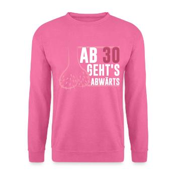 30 Mann Abwärts Hoden 30Ter 30. Geburtstag - Unisex Pullover - Pink - Vorne