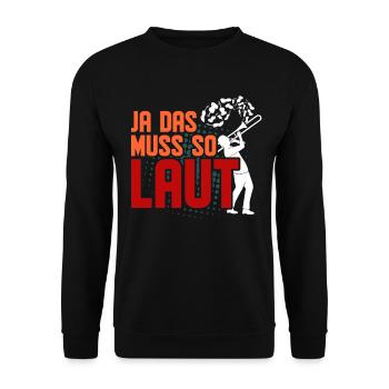Ja Das Muss So Laut Posaune Spruch Lustig Posaunis - Unisex Pullover - Schwarz - Vorne - Alina (178cm) & Michal (187cm)