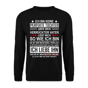 Keine perfekte Tochter Vater Tochter Geschenk - Unisex Pullover - Schwarz - Vorne - Alina (178cm) & Michal (187cm)
