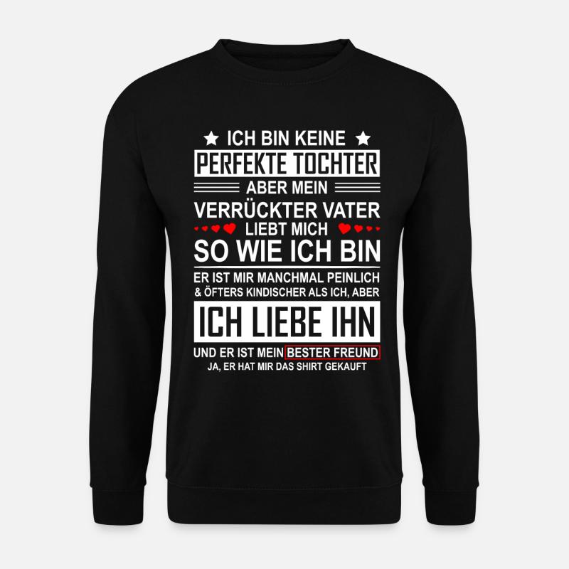 Keine perfekte Tochter Vater Tochter Geschenk - Unisex Pullover - Schwarz