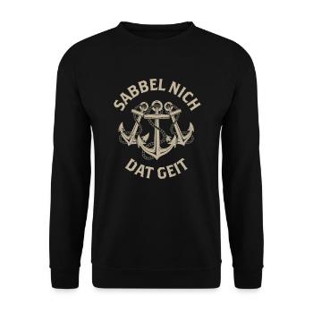 Plattdeutsch Spruch Sabbel Nich - Unisex Pullover - Schwarz - Vorne - Alina (178cm) & Michal (187cm)