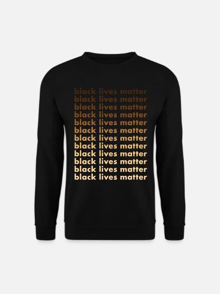 Black Lives Matter Black Lives Matter - Unisex Sweatshirt - black