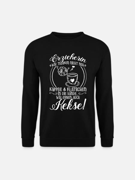 Erzieherinnen Lustiger Spruch Kekse Erzieherin - Unisex Pullover - Schwarz