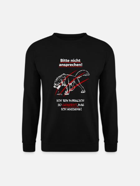 Bitte nicht ansprechen bin genervt - Unisex Pullover - Schwarz